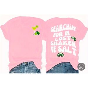 Women’s “Searching for my Lost Shaker of Salt” T-Shirt ~ Funny.Jimmy Buffet Song